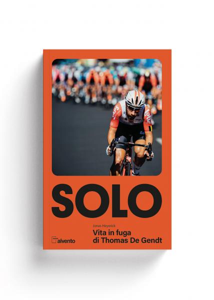 Alvento SOLO - Vita in fuga di Thomas De Gendt 